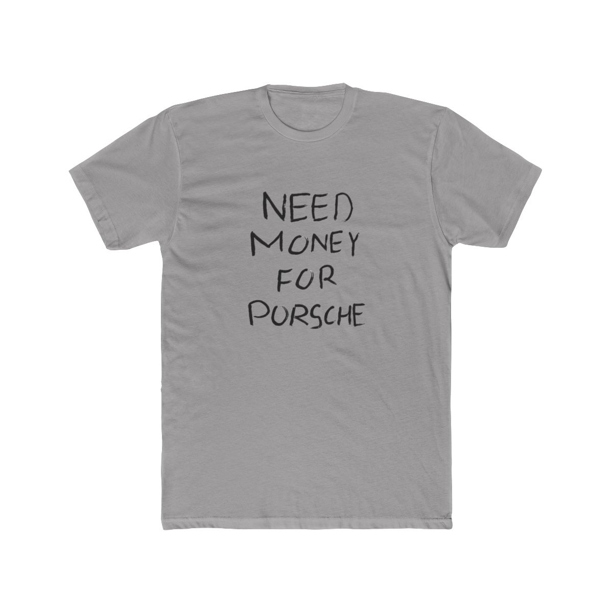 Need Money for … Graphic T-Shirt - Official t-shirts merchandise
