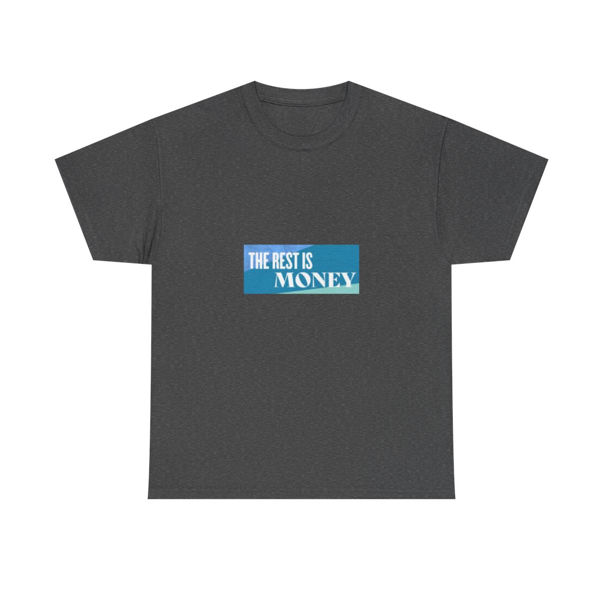 The Rest Is Money T-Shirt #2 - Official t-shirts merchandise