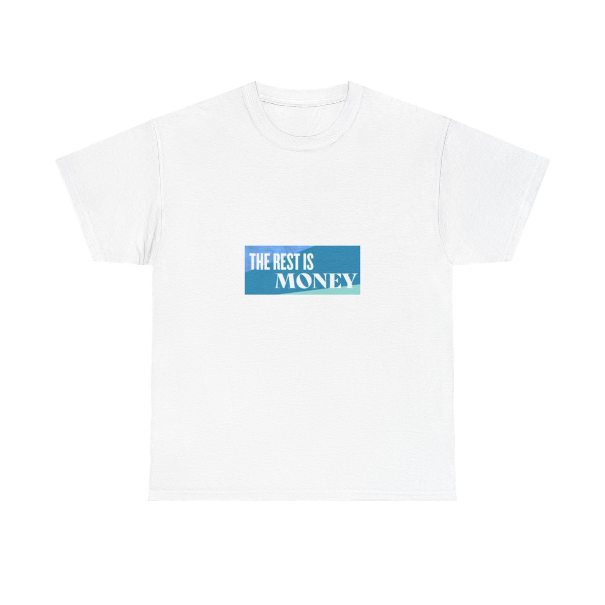 The Rest Is Money T-Shirt #2 - Official t-shirts merchandise