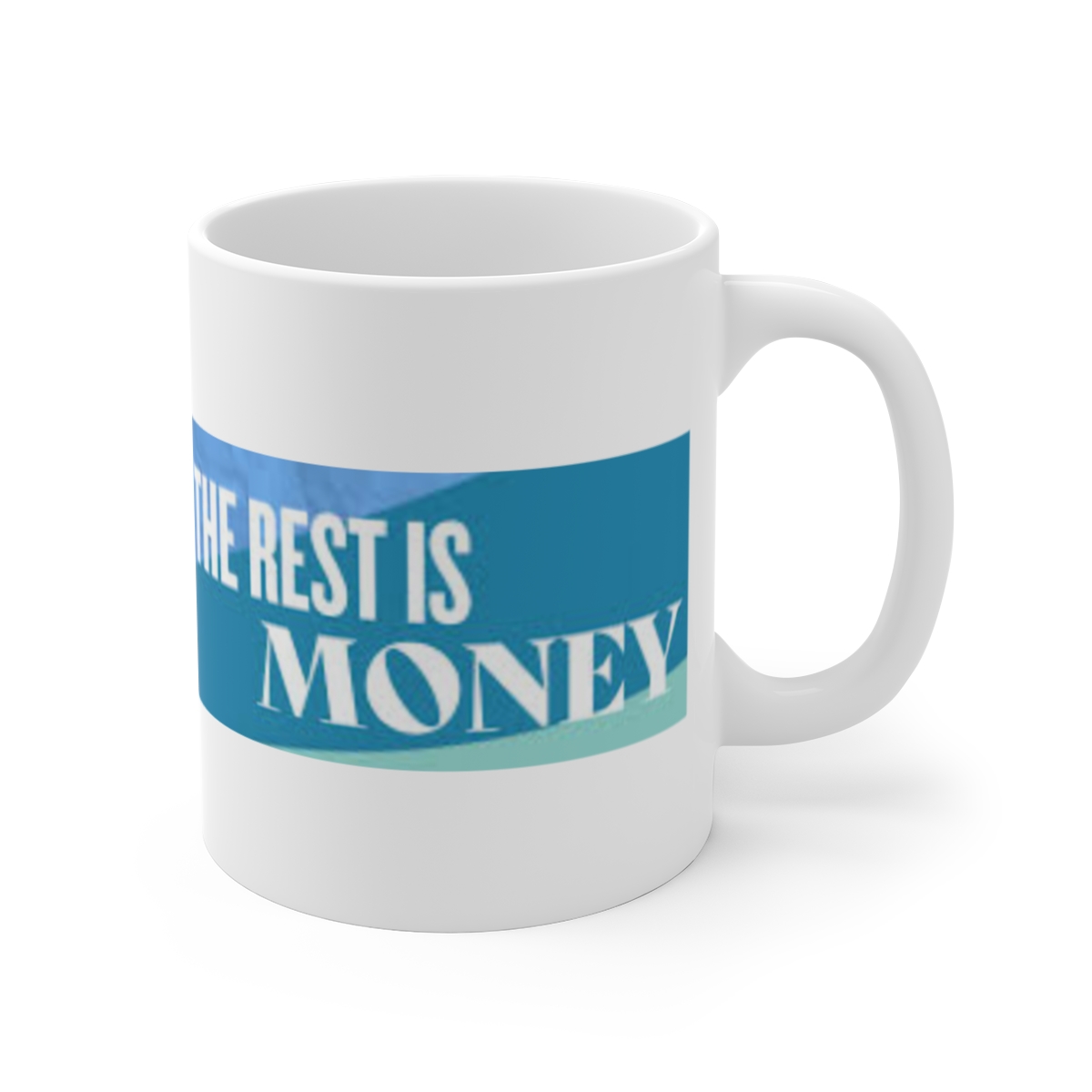 The Rest Is Money White Mug #2 - Official mugs merchandise